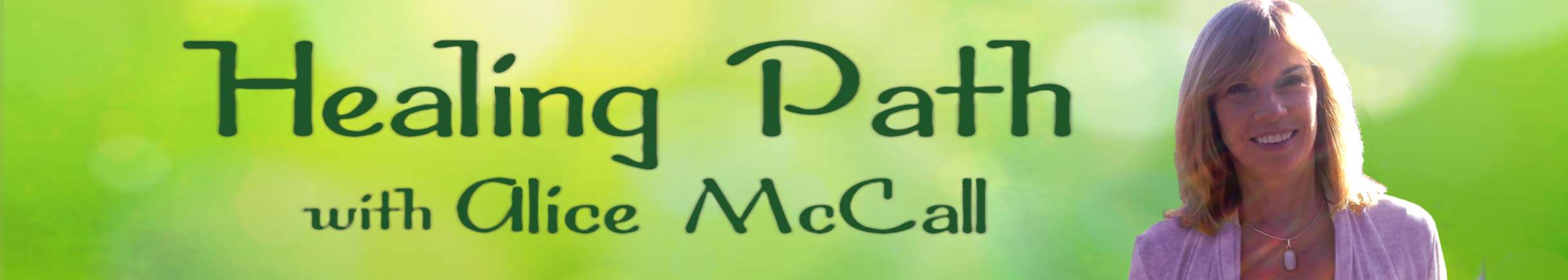 Healing Path with Alice McCall